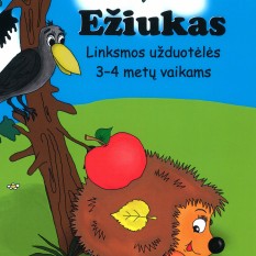 Aistė Kvičiuvienė, Oksana Vasiliauskienė. EŽIUKAS.  Užduotėlės 3–4 metų vaikams