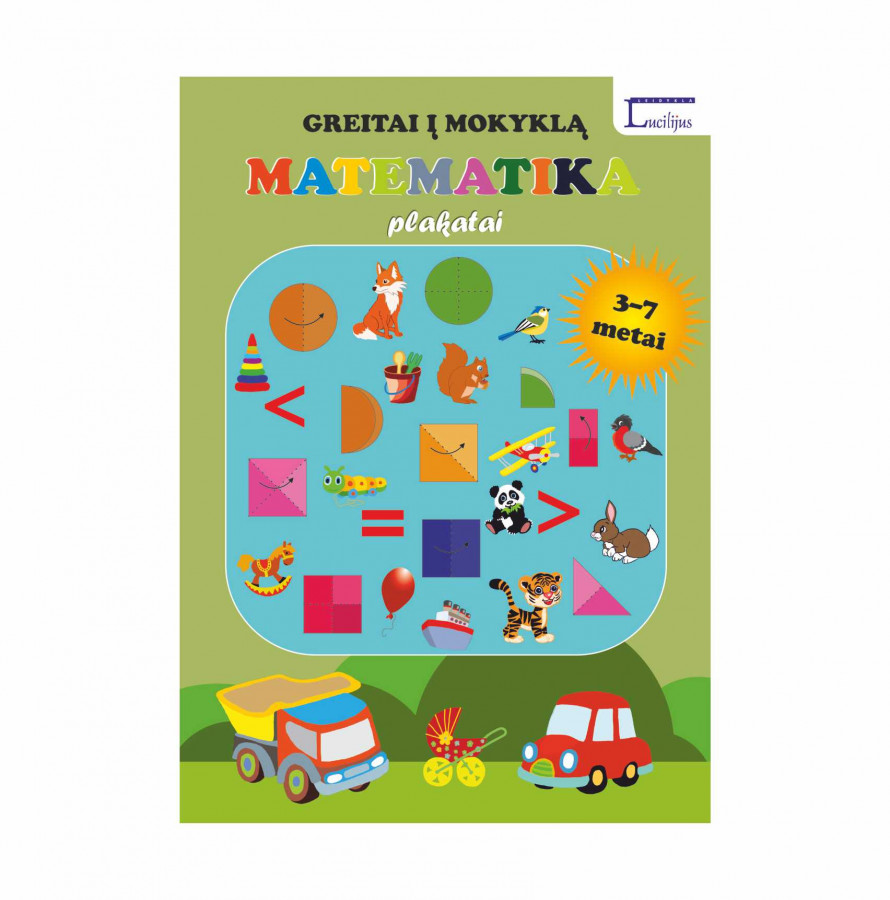 GREITAI Į MOKYKLĄ. Matematika. 3-7 metai