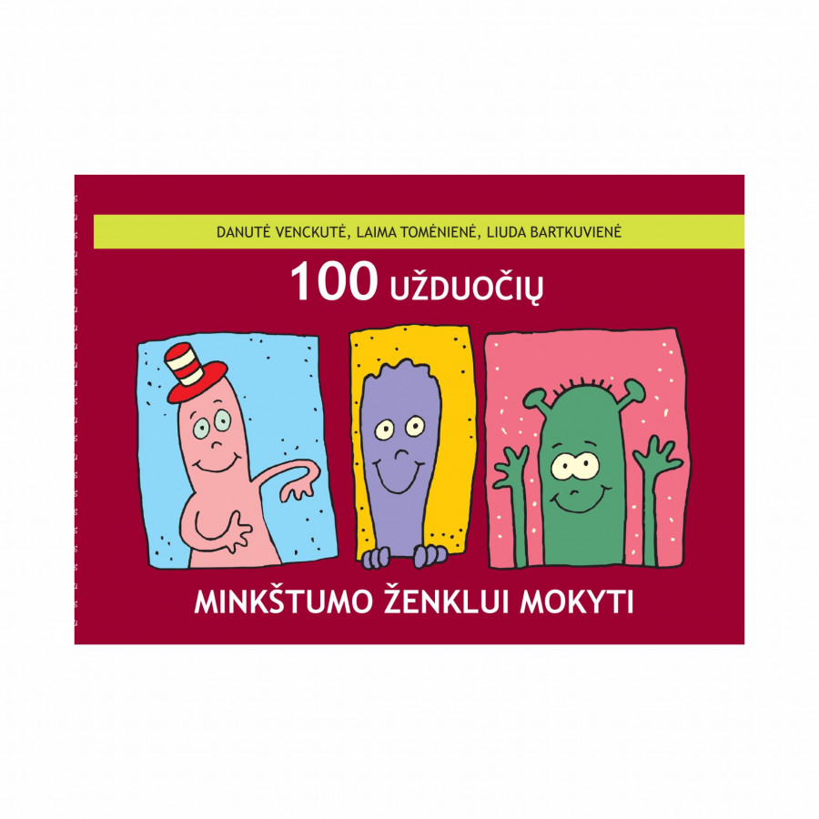 D. Venckutė, L. Tomėnienė, L. Bartkuvienė​. 100 užduočių minkštumo ženklui mokyti