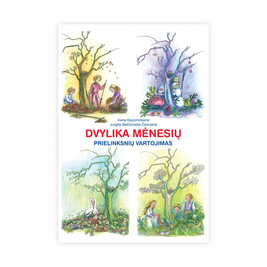 I. Kazymirkienė, J. Balčiūnaite-Čėsnienė. Dvylika mėnesių. Prielinksnių vartojimas