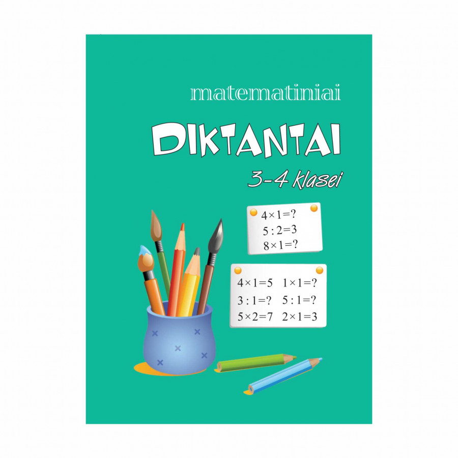 Daiva Žalienė. MATEMATINIAI DIKTANTAI 3-4 KLASEI