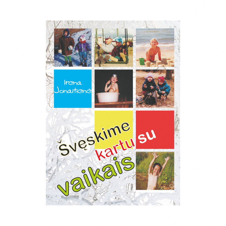 I. Jonaitienė. Švęskime kartu su vaikais