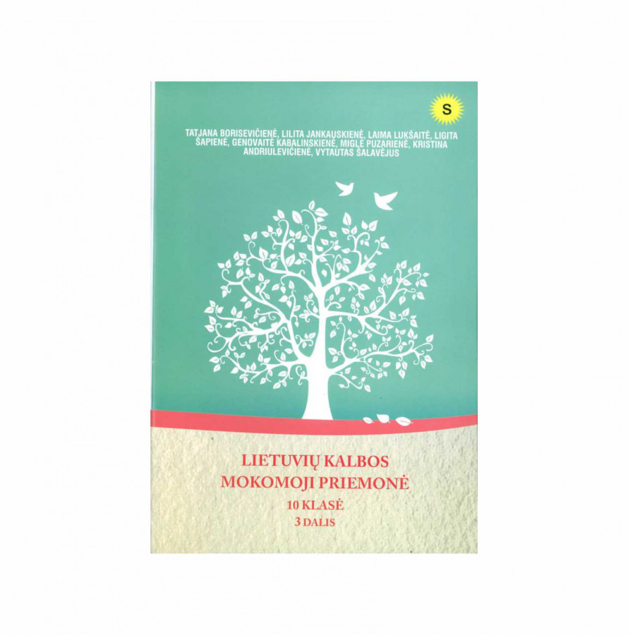 Genovaitė Kabalinskienė, Miglė Puzarienė, Kristina Andriulevičienė, Vytautas Šalavėjus.  LIETUVIŲ KALBOS MOKOMOJI PRIEMONĖ 10 KLASĖ. 3 DALIS