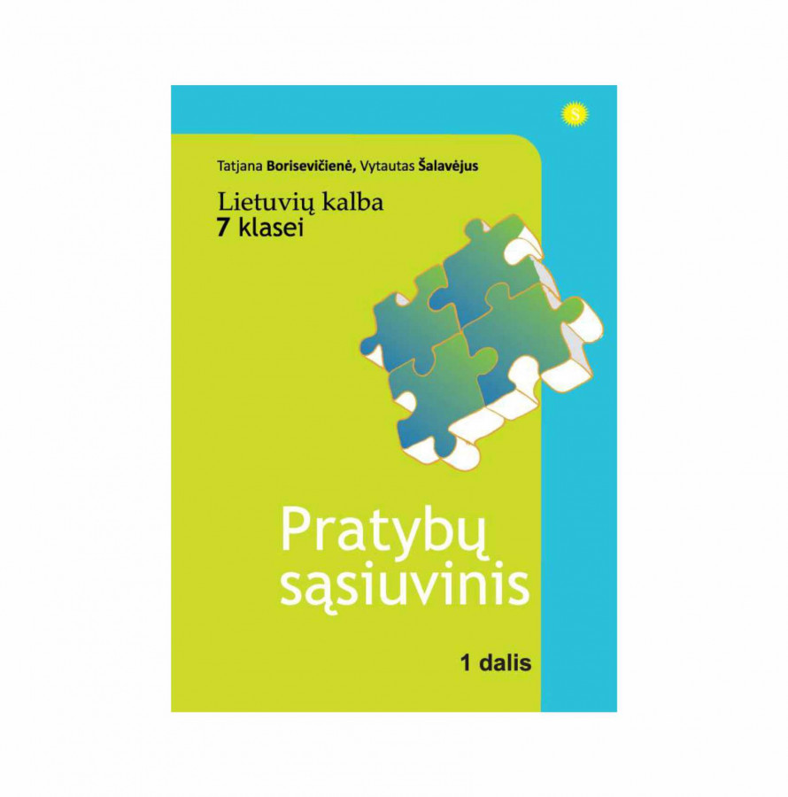 Tatjana Borisevičienė, Vytautas Šalavėjus.  LIETUVIŲ KALBA. Pratybų sąsiuvinis 7 klasei. 1dalis