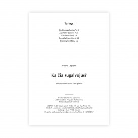 A. Liepienė. Ką čia sugalvojus?