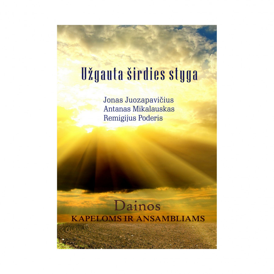 J. Juozapavičius, A. Mikalauskas, R. Poderis. Užgauta širdies styga