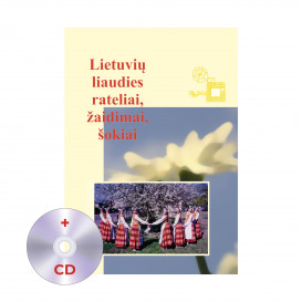 A. Kirvaitienė. Lietuvių liaudies rateliai, žaidimai, šokiai + CD