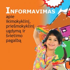 Informavimas apie ikimokyklinį, priešmokyklinį ugdymą ir švietimo pagalbą (nekondiciniai)