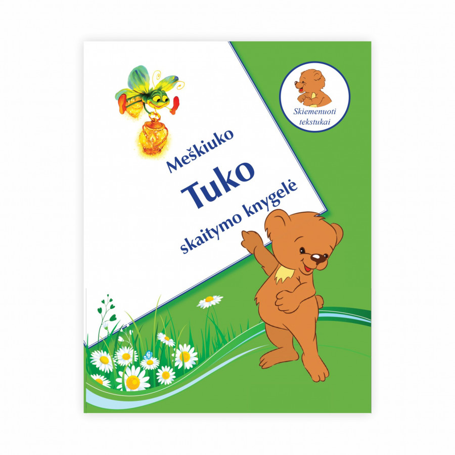 Meškiuko Tuko skaitymo knygelė. Skiemenuoti žodžiai ir tekstukai