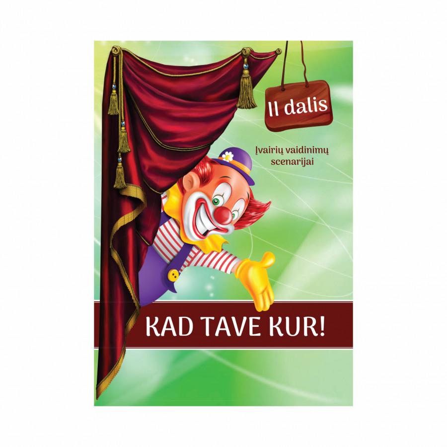 D. Raudienė. Kad tave kur! 2 dalis