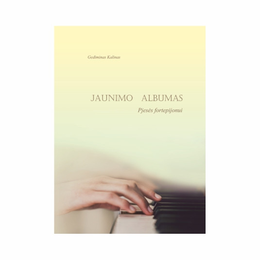 Gediminas Kalinas. Jaunimo albumas. Pjesės fortepijonui