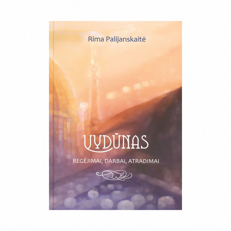 R. Palijanskaitė. Vydūnas. Regėjimai, darbai, atradimai