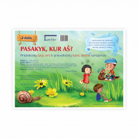 A. Kvičiuvienė. Pasakyk, kur aš? II Dalis. Prielinksnių tarp, virš ir prieveiksmių kairė, dešinė vartojimas