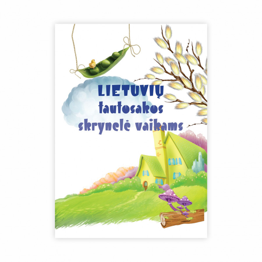 Lietuvių tautosakos skrynelė vaikams