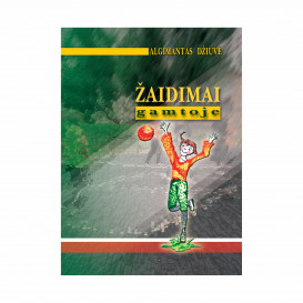 A. Džiuvė. Žaidimai gamtoje