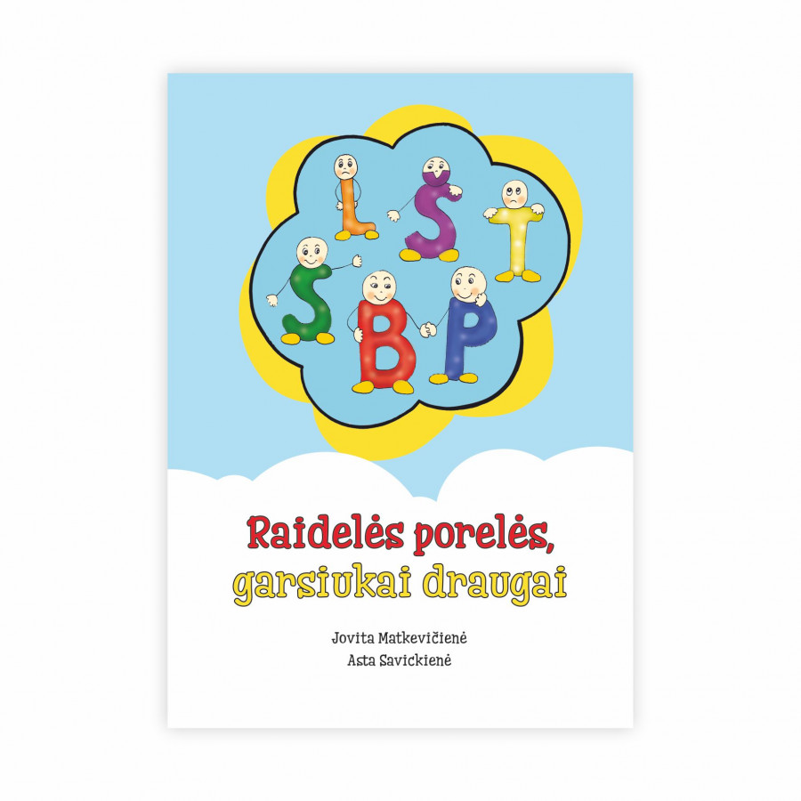 J. Matkevičienė, A. Savickienė. Raidelės porelės, garsiukai draugai