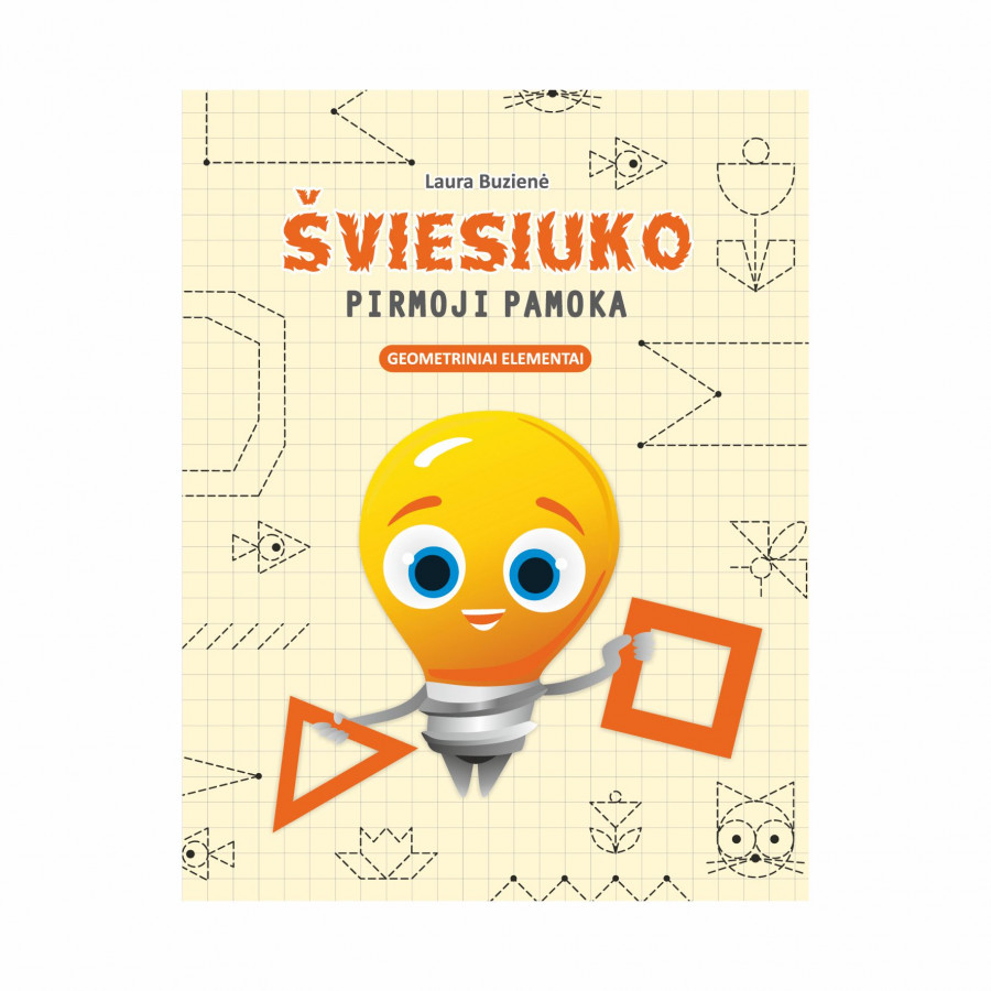L. Buzienė. Šviesiuko pirmoji pamoka. Geometriniai elementai