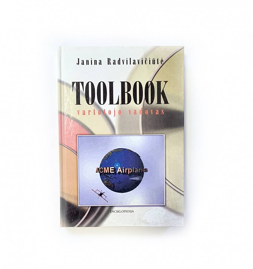 Radvilavičiūtė Janina. Toolbook: vartotojo vadovas