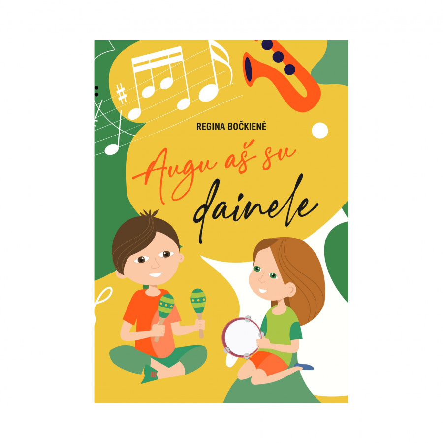 Regina Bočkienė. Augu aš su dainele