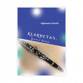 S. Žentelis. Klarnetas. Gamos kitaip