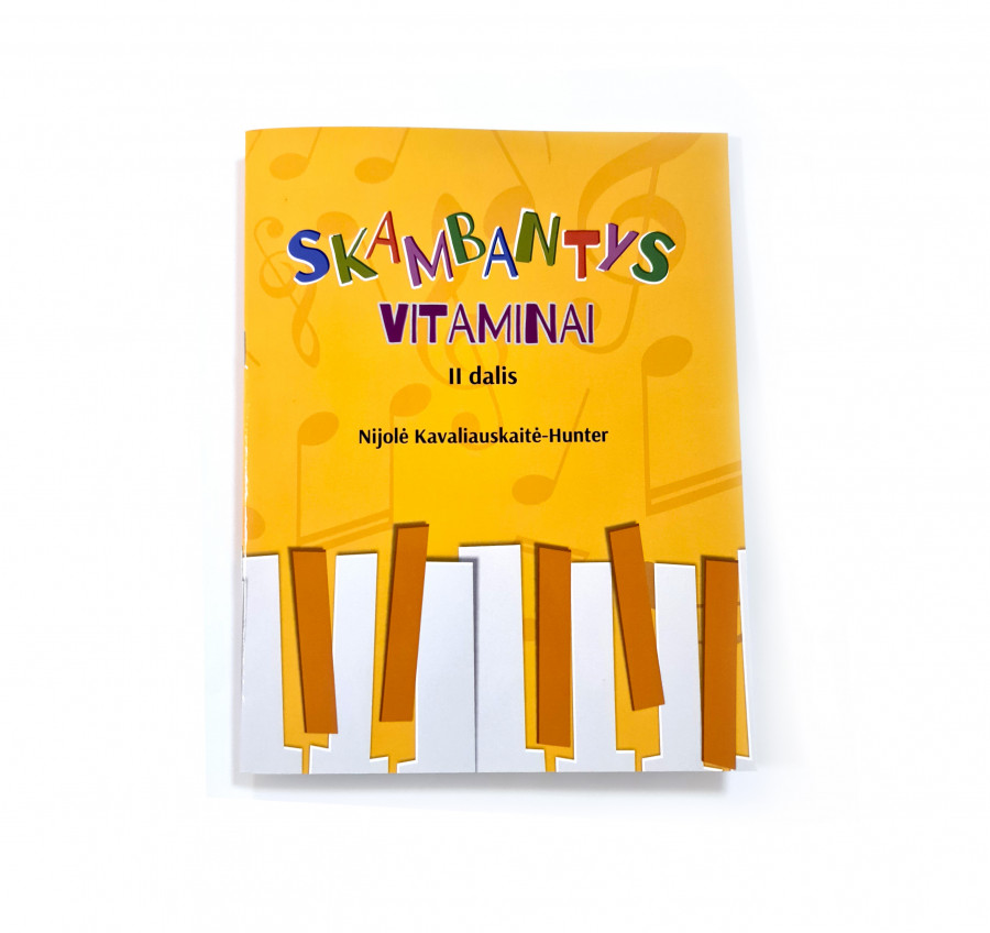 Nijolė Kavaliauskaitė-Hunter. Skambantys vitaminai, II dalis