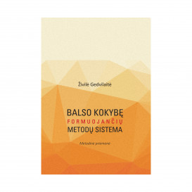 Ž. Gedvilaitė. Balso kokybę formuojančių metodų sistema (nekondiciniai)