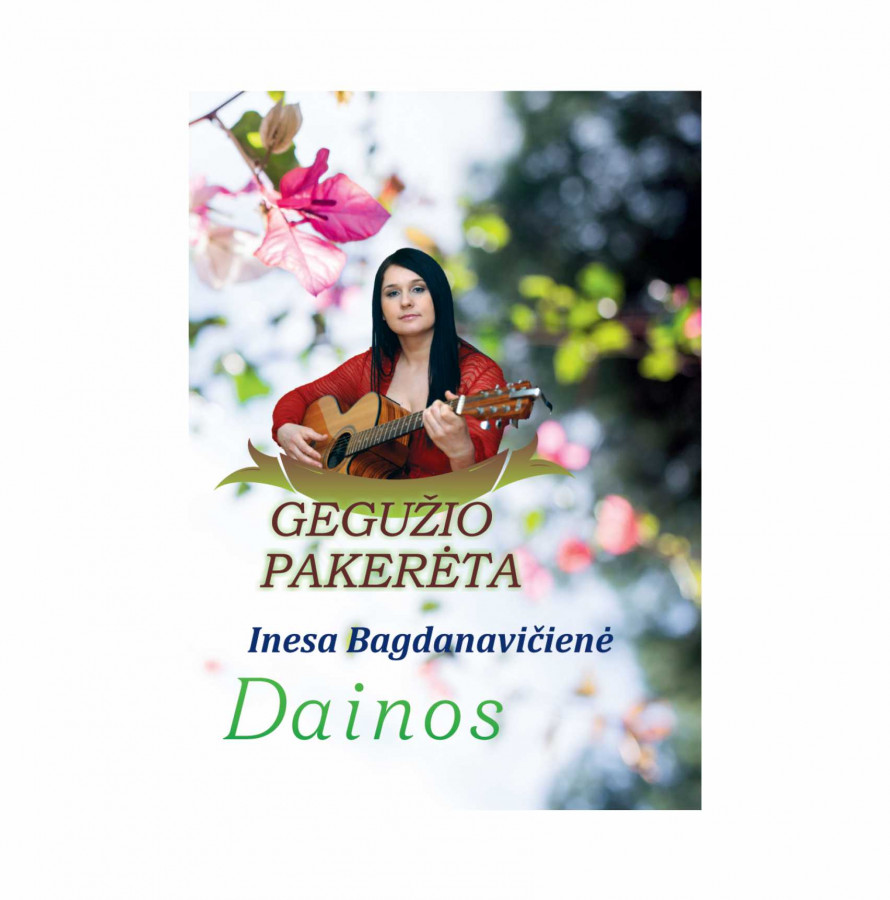 Inesa Bagdanavičienė. Gegužio pakerėta. Dainos (nekondiciniai)