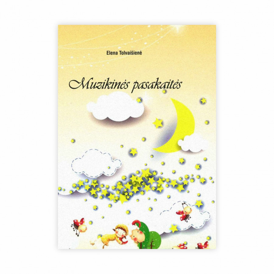 E. Tolvaišienė. Muzikinės pasakaitės (nekondiciniai)