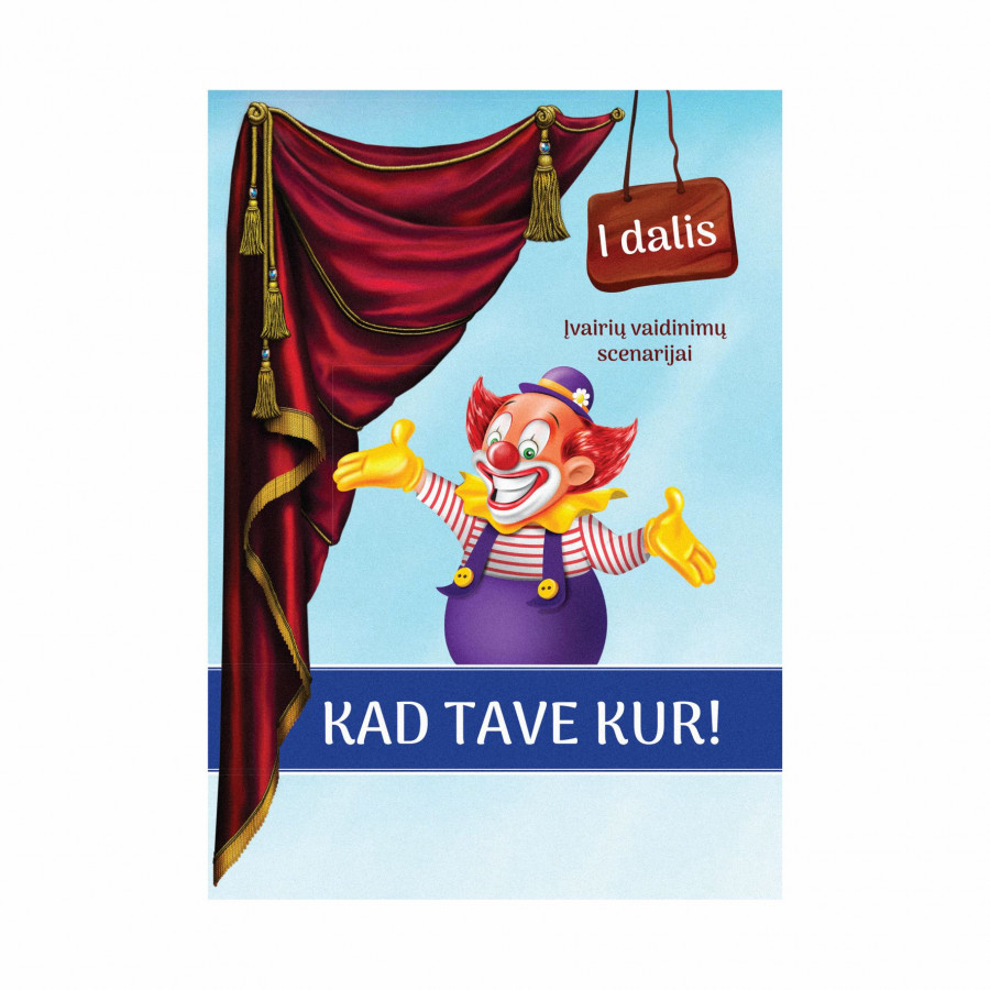 D. Raudienė. Kad tave kur! 1 dalis (nekondiciniai)