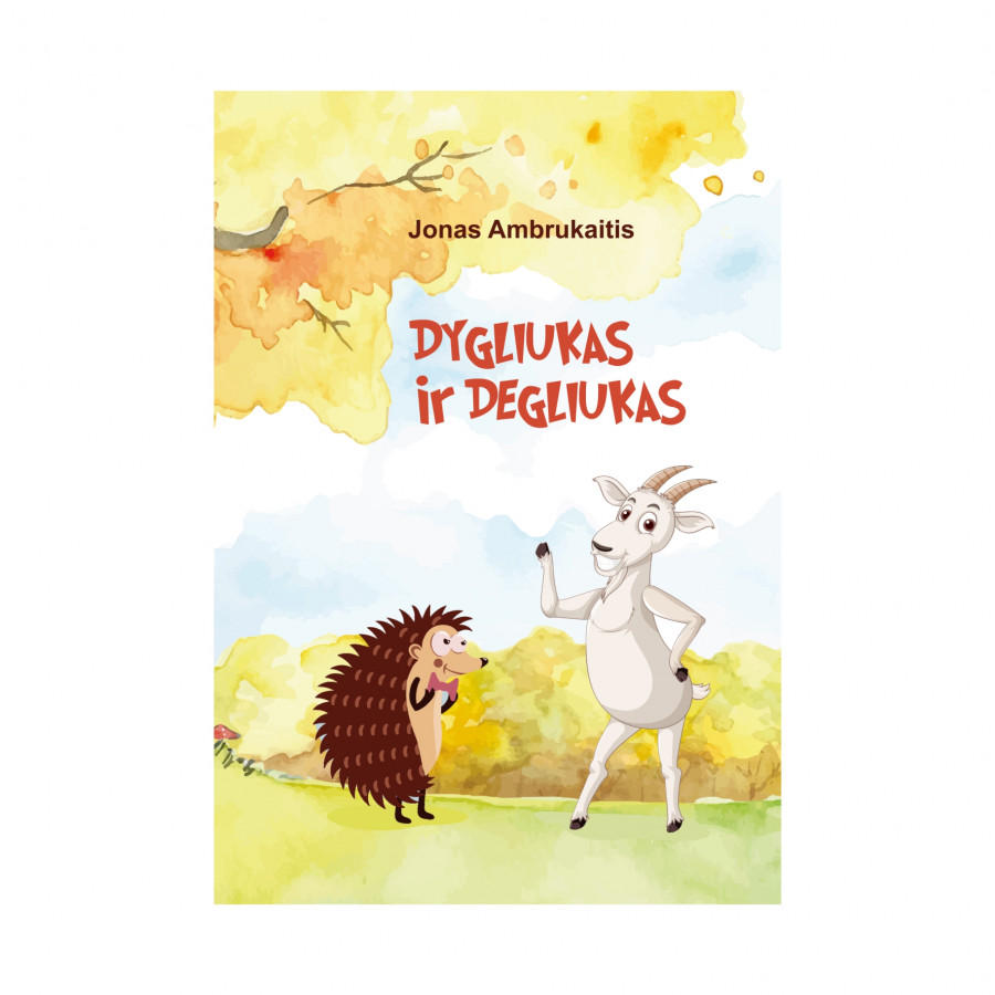 J. Ambrukaitis. Dygliukas ir Degliukas