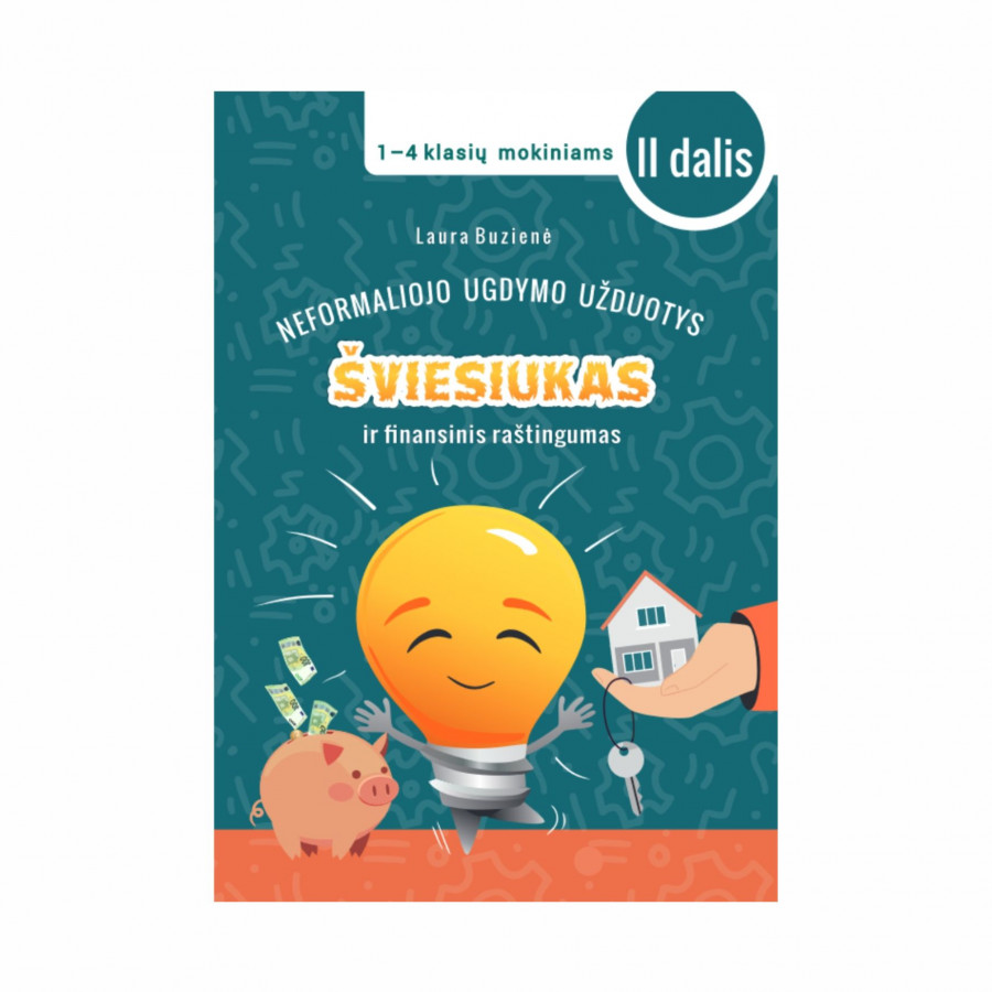 L. Buzienė. Šviesiukas ir finansinis raštingumas, II dalis