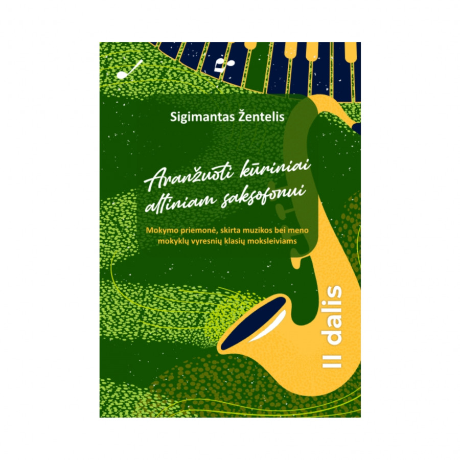S. Žentelis. Aranžuoti kūriniai altiniam saksofonui, II dalis