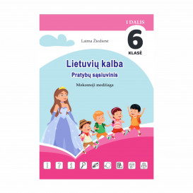 L. Žiedienė. Lietuvių kalba. Pratybų sąsiuvinis. Mokomoji medžiaga. 6 klasei, I dalis