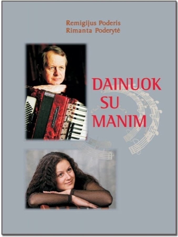 Remigijus Poderis, Rimanta Poderytė. Dainuok su manim