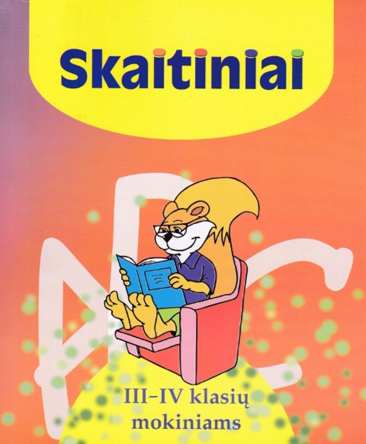 Vanda Dulskienė, Bronė Milienė. SKAITINIAI. III-IV klasių mokiniams