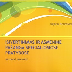 Tatjana Borisevičienė. Įsivertinimas ir asmeninė pažanga specialiosiose pratybose. 1 dalis