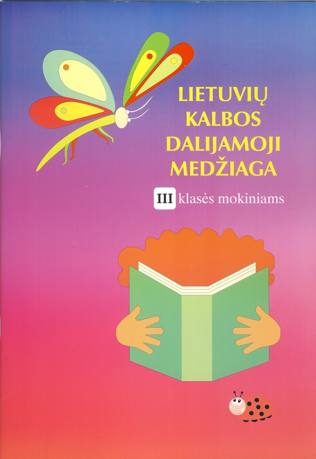 Lietuvių kalbos dalijamoji medžiaga III klasės mokiniams