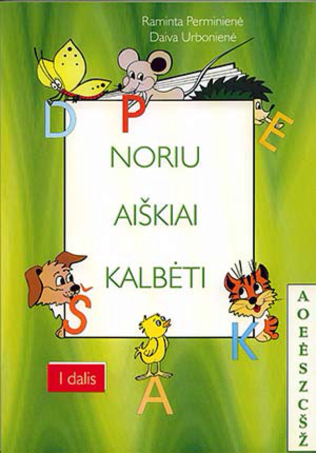R. Perminienė, D. Urbonienė. Noriu aiškiai kalbėti. I dalis