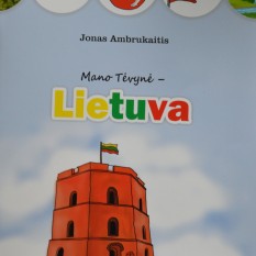 Jonas Ambrukaitis. Mano Tėvynė – Lietuva