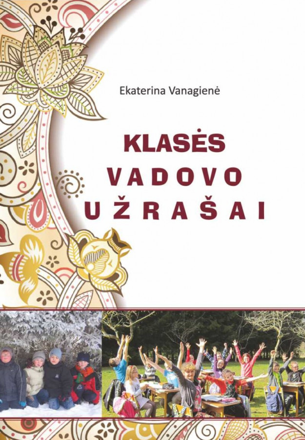 Ekaterina Vanagienė. Klasės vadovo užrašai