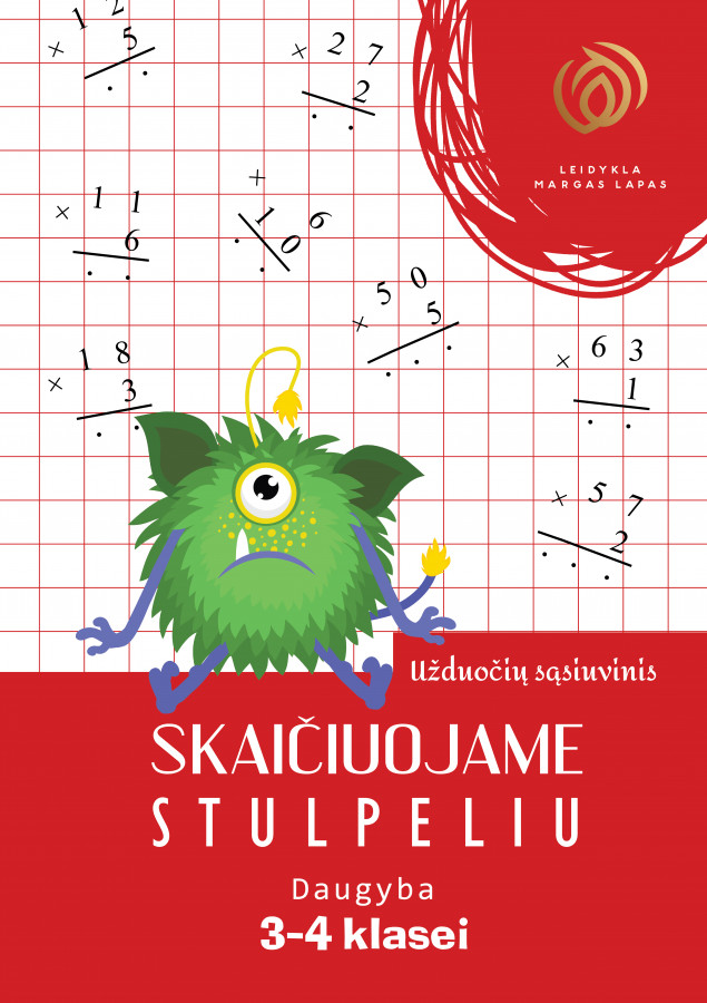 Reda Jaseliūnienė. SKAIČIUOJAME STULPELIU. Daugyba. 3-4 klasė