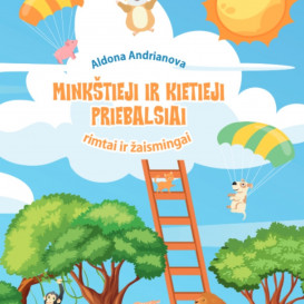 Aldona Andrianova. Minkštieji ir kietieji priebalsiai. Rimtai ir žaismingai