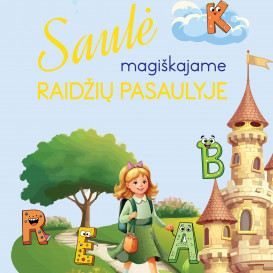 Akvilė Liutkevičienė. Saulė magiškajame raidžių pasaulyje