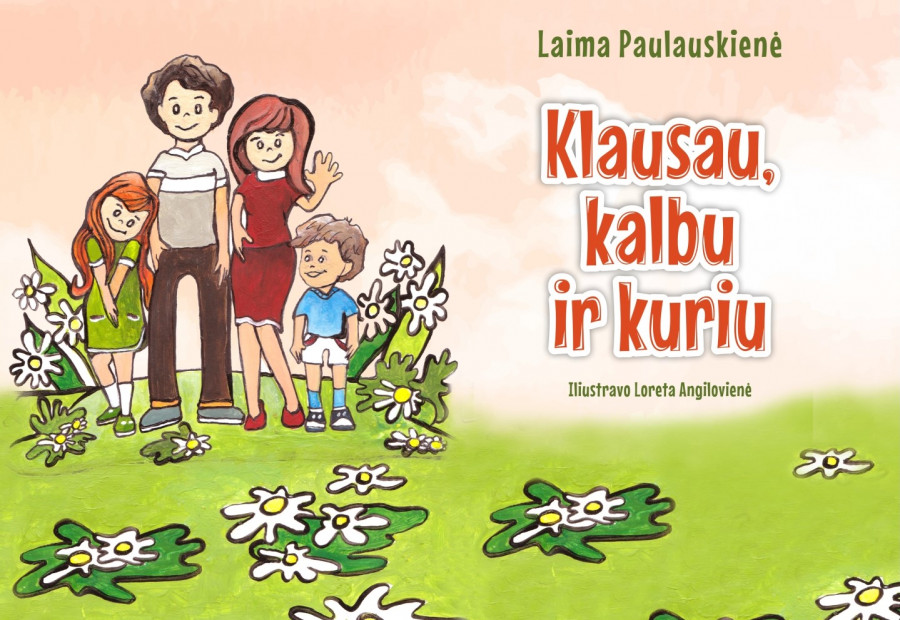 Laima Paulauskienė. Klausau, kalbu ir kuriu