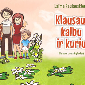 Laima Paulauskienė. Klausau, kalbu ir kuriu