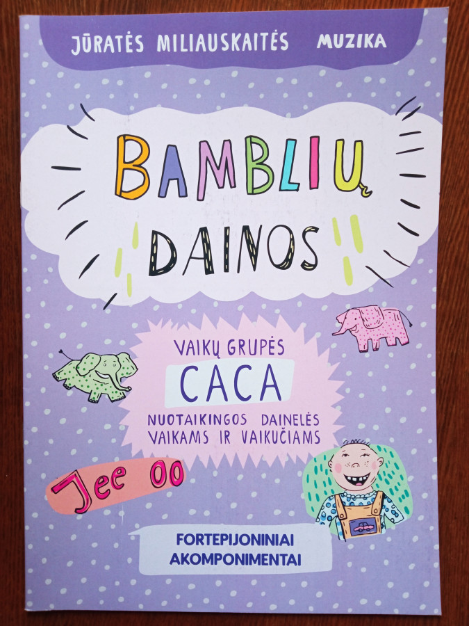Su defektu. Jūratė Miliauskaitė. Bamblių dainos. Fortepijoninių akompanimentų (klavyrų) knygelė