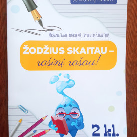 Su defektu. Oksana Vasiliauskienė, Vytautas Šalavėjus. ŽODŽIUS SKAITAU - RAŠINĮ RAŠAU! 2 klasė