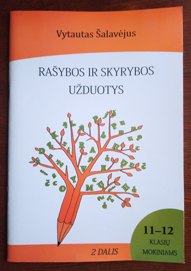 Su defektu. Vytautas Šalavėjus. Rašybos ir skyrybos užduotys 11-12 klasių mokiniams. 2 dalis (su atsakymais)