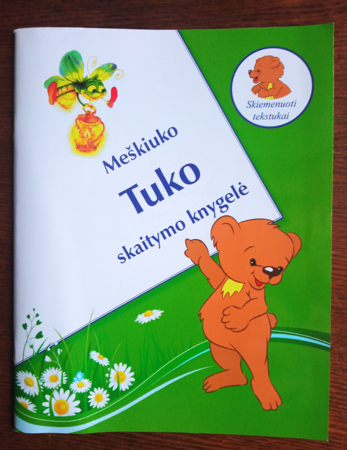 Su defektu. Meškiuko Tuko skaitymo knygelė. Skiemenuoti žodžiai ir tekstukai