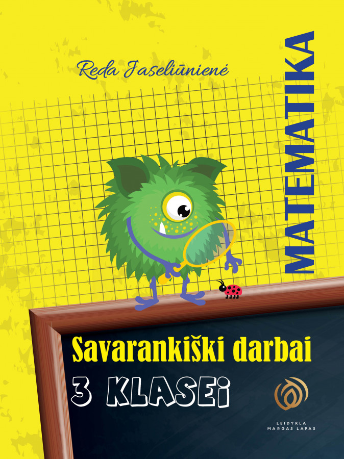 Reda Jaseliūnienė. MATEMATIKA. Savarankiški darbai 3 klasei